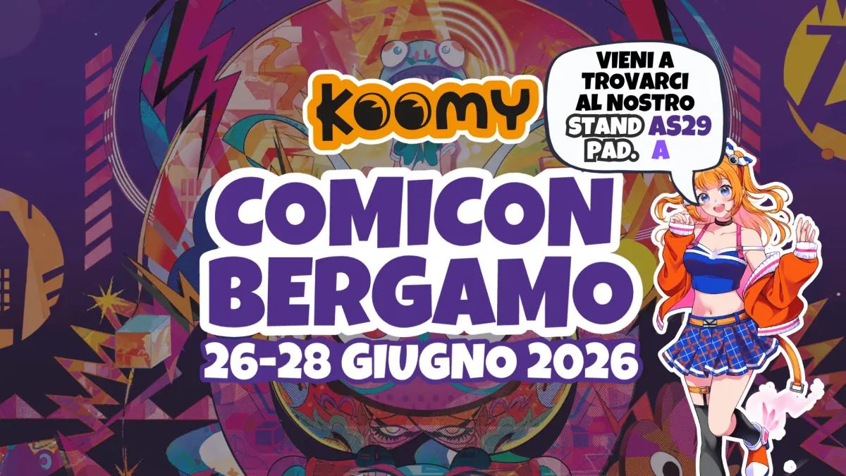 Koomy al Comicon Bergamo 2026: stand AS29 Pad. A (26-28 giugno)