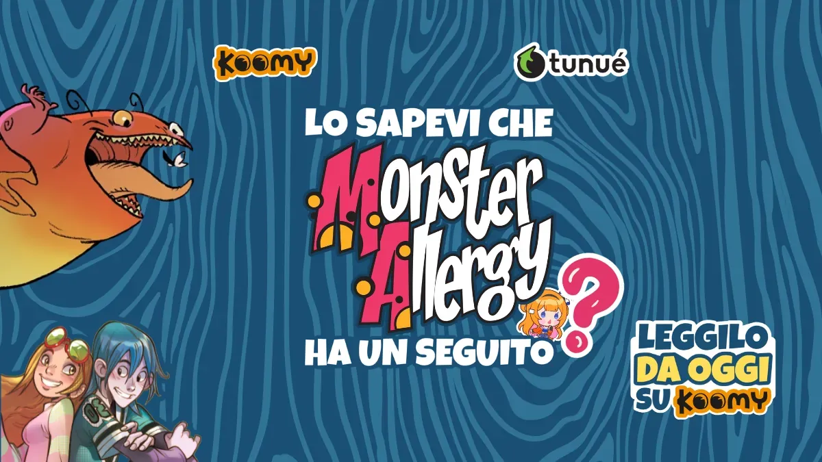 Monster Allergy Evolution arriva su Koomy: il seguito in digitale